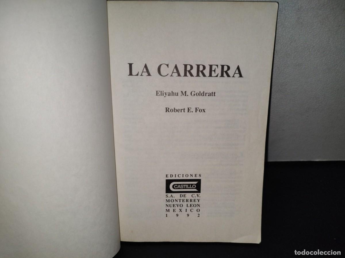 Libros de segunda mano: 139- LA CARRERA - ELIYAHU M. GOLDRATT, ROBERT E. FOX - EDICIONES CASTILLO 1992 - Foto 4