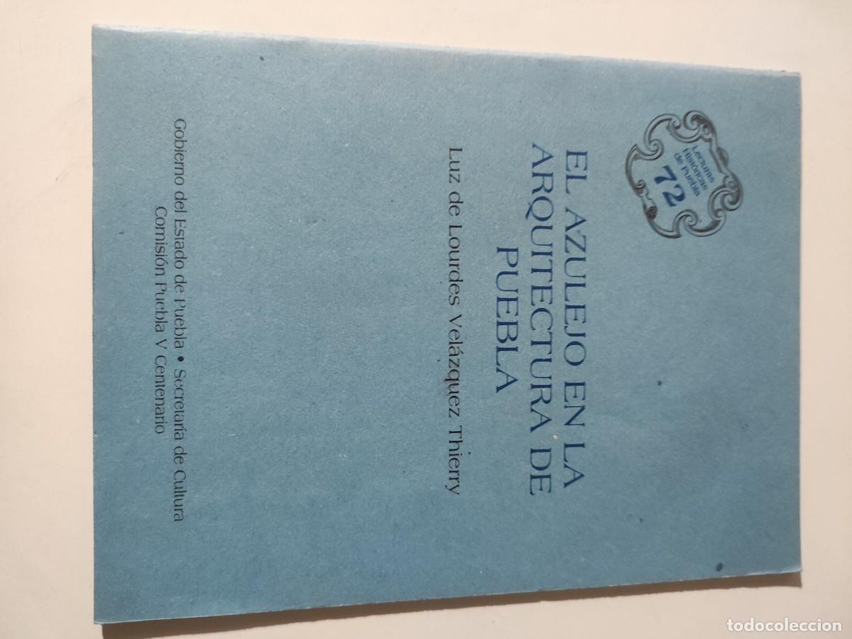 Libri di seconda mano: Separata: El azulejo en la arquitectura de Puebla