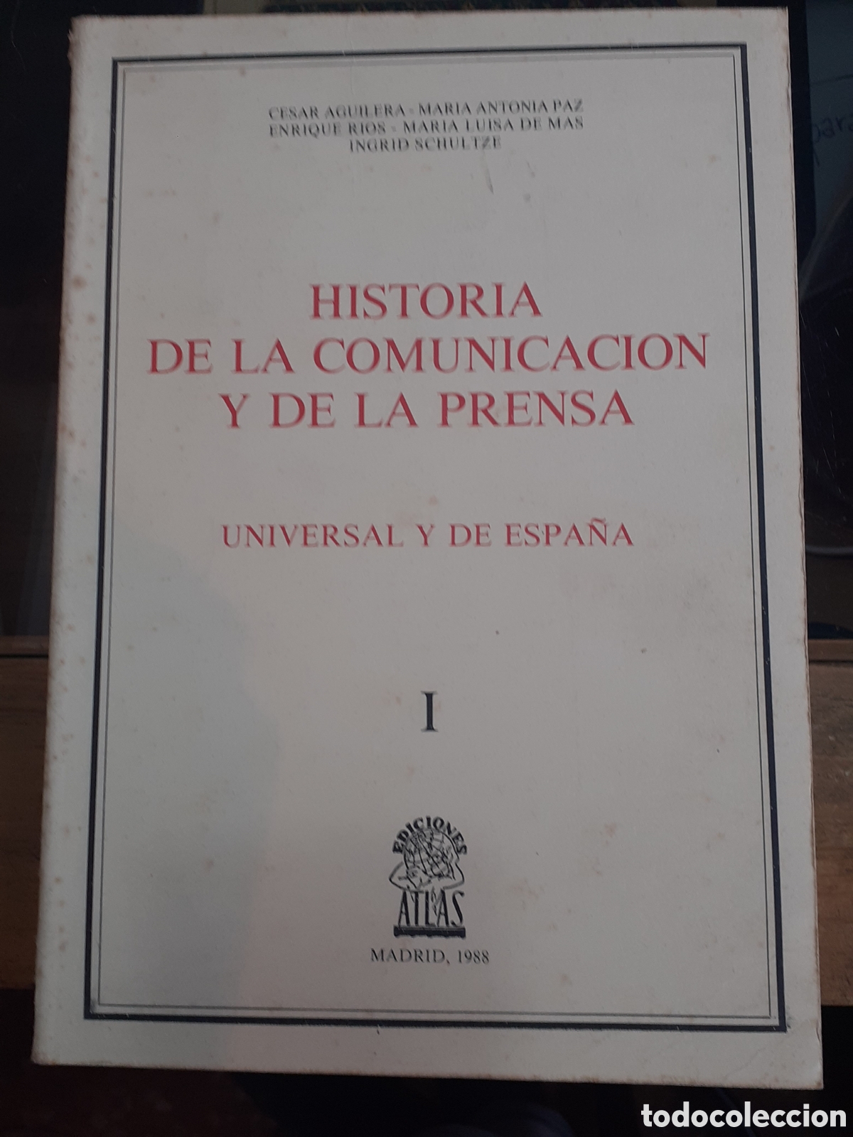 Libri di seconda mano: Historia de la comunicaci&oacute;n y de la prensa. Universal y de Espa&ntilde;a.