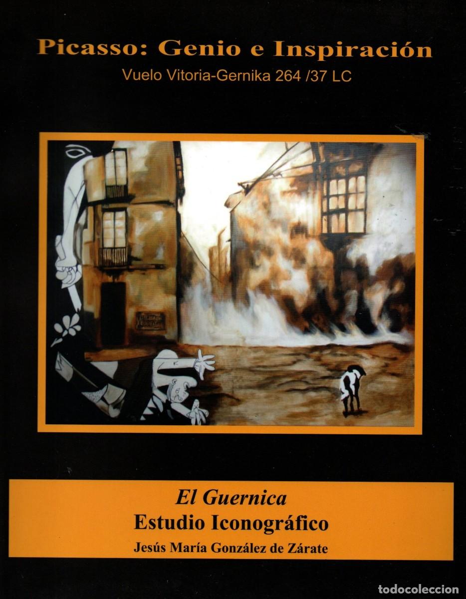 Libros de segunda mano: PICASSO GENIO E INSPIRACION. EL GERNICA ESTUDIO ICONOGRAFICO. GONZALEZ DE ZARATE, JESUS M. AT-1566