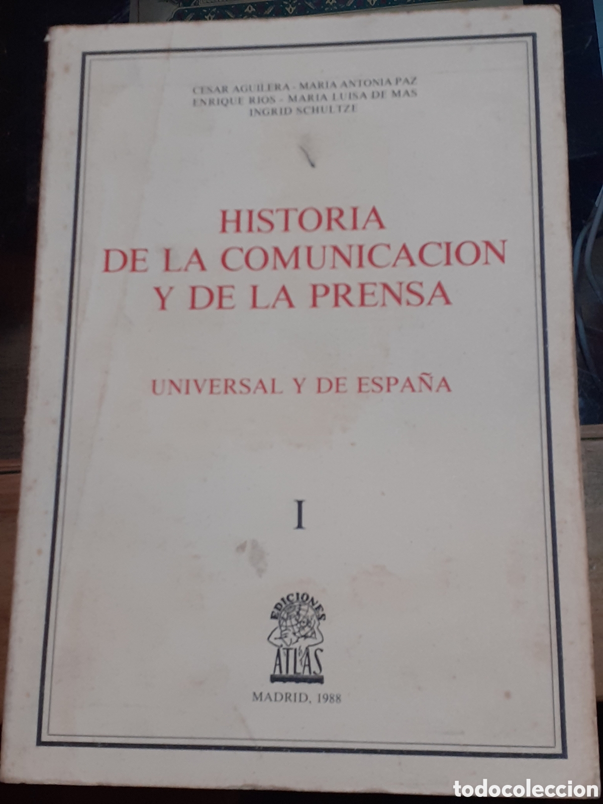 Libri di seconda mano: Historia de la comunicaci&oacute;n y de la prensa. Universal y de Espa&ntilde;a.