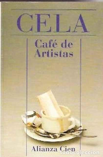 Libros de segunda mano: Caf&eacute; de artistas - Cela, Camilo Jos&eacute; - Foto 1