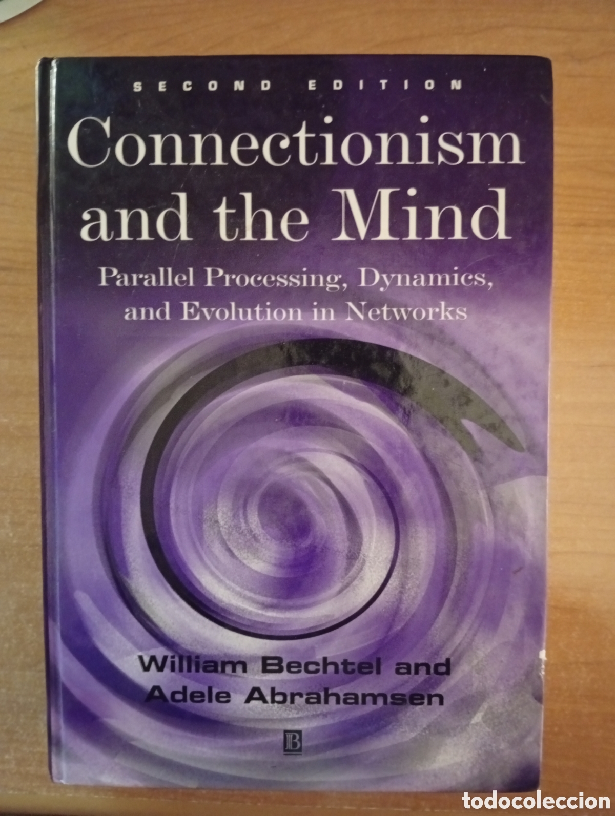 Libros de segunda mano: Connectionism and the Mind, William Bechtel and Adele Abrahamsen - Foto 1