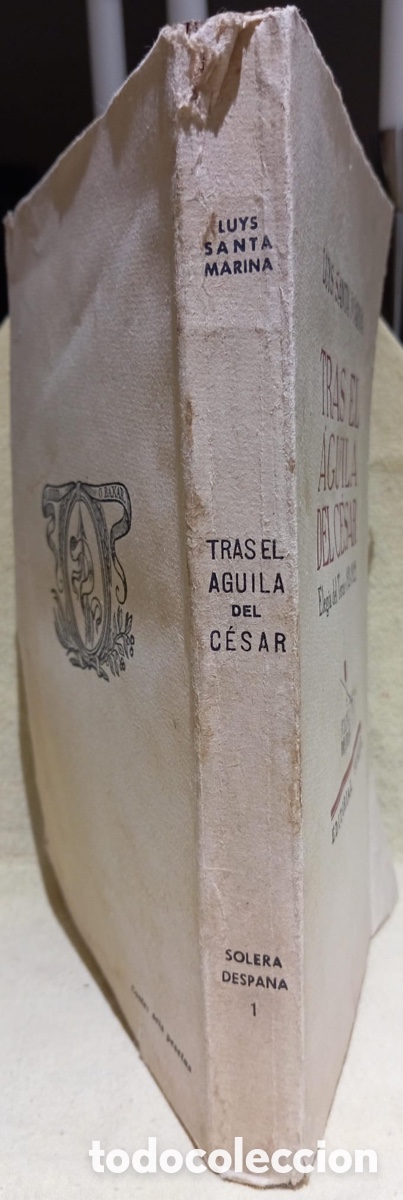 Libros de segunda mano: Tras el &aacute;guila del C&eacute;sar. Autor: Luys Santa Marina. - Foto 3