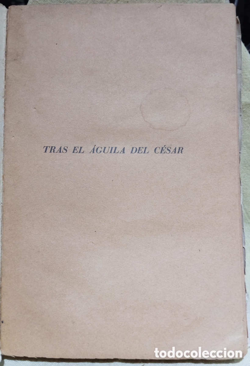 Libros de segunda mano: Tras el &aacute;guila del C&eacute;sar. Autor: Luys Santa Marina. - Foto 5