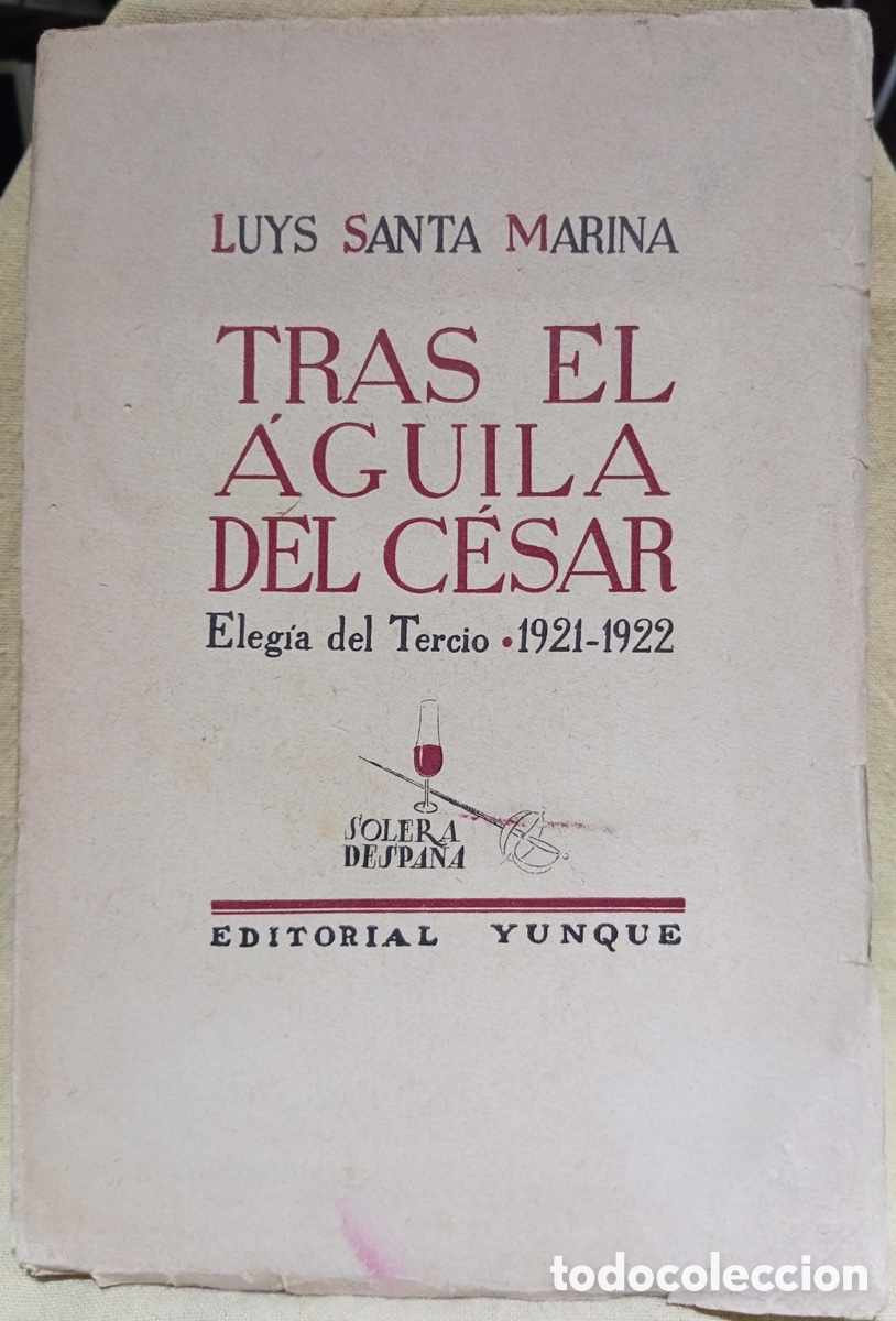Libros de segunda mano: Tras el &aacute;guila del C&eacute;sar. Autor: Luys Santa Marina. - Foto 1
