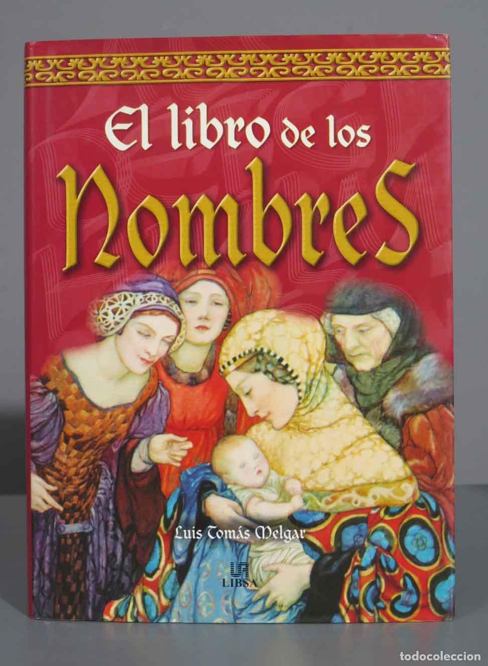 Libros de segunda mano: EL LIBRO DE LOS NOMBRES. MELGAR VALERO - Foto 1