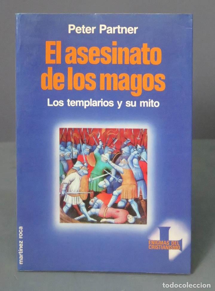 Libros de segunda mano: Peter Partner EL asesinato de los magos Los templarios y su mito - Foto 1