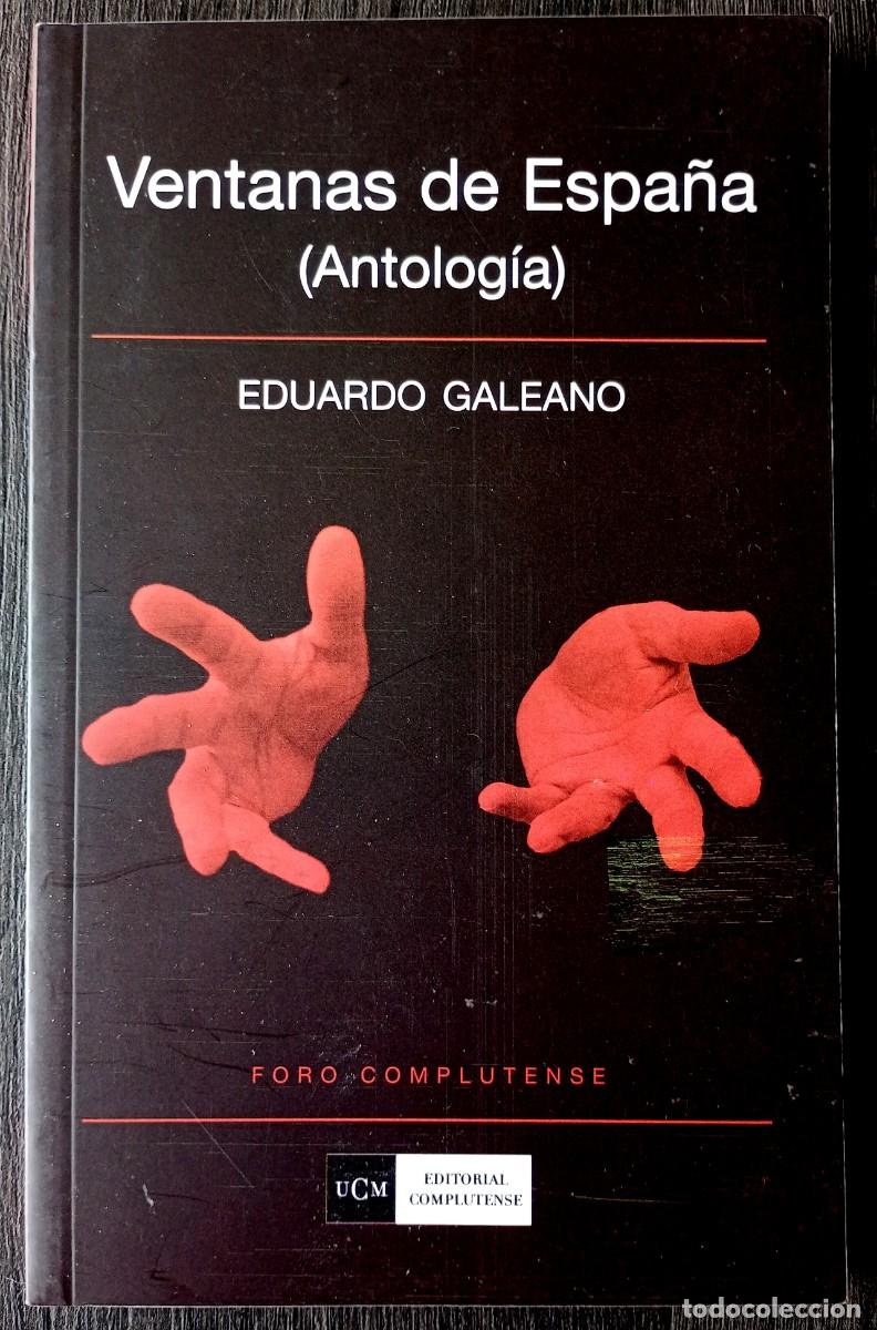 Libros de segunda mano: Eduardo Galeano . Ventanas de Espa&ntilde;a (Antolog&iacute;a) - Foto 1