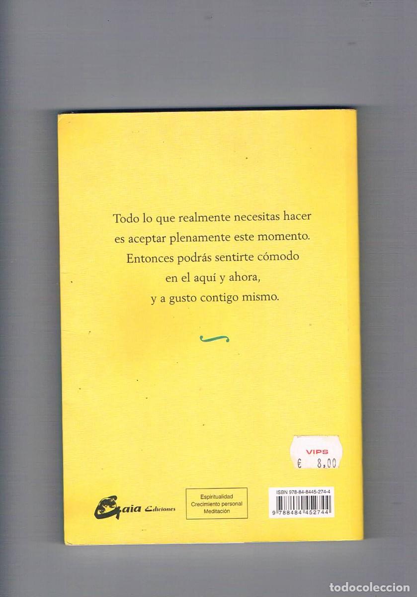 Libros de segunda mano: Practicando el poder del ahora Eckhart Tolle Gaia ediciones 2009 - Foto 2