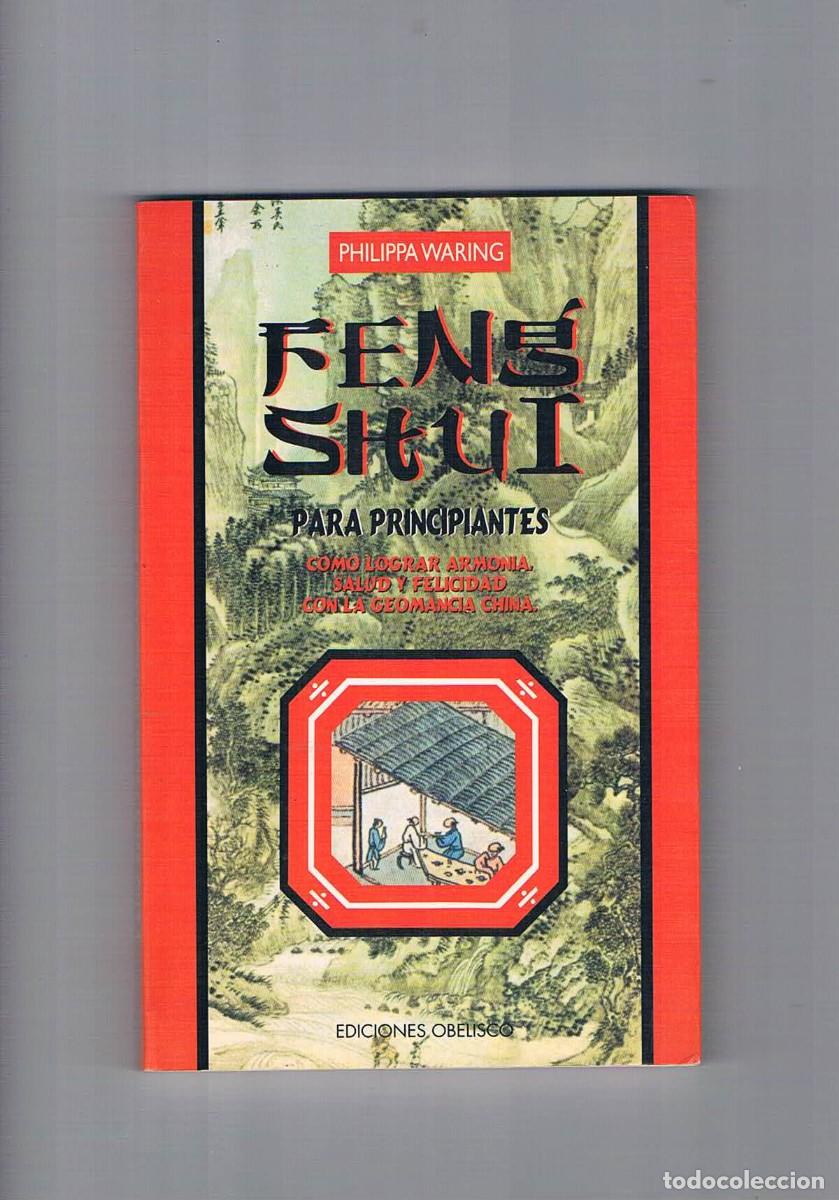 Libros de segunda mano: Feng shui para principiantes Philippa Warning Ediciones obelisco 1997 - Foto 1
