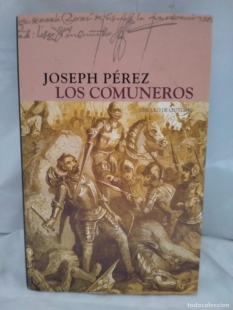 Libros de segunda mano: JOSEPH P&Eacute;REZ. LOS COMUNEROS . C&Iacute;RCULO DE LECTORES - Foto 1