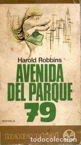 Libros de segunda mano: Avenida del parque, 79 - Harold Robbins - Foto 1