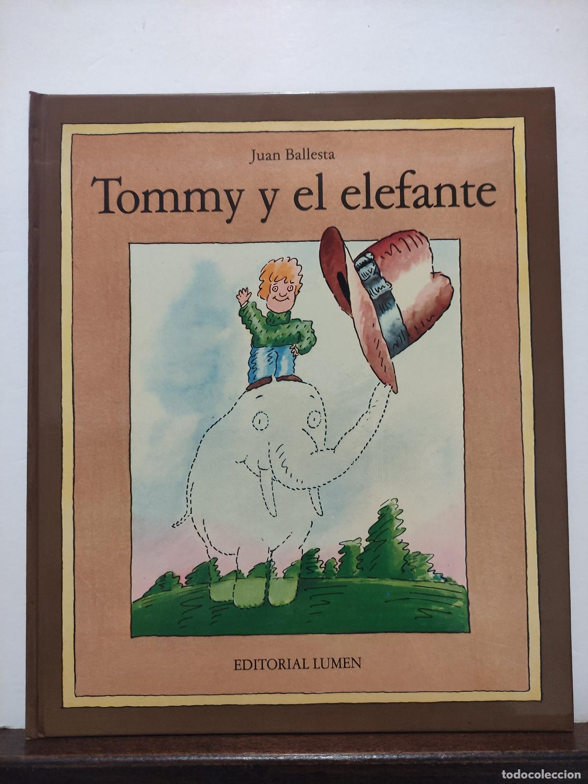 Libros de segunda mano: TOMMY Y EL ELEFANTE - JUAN BALLESTA - Foto 1