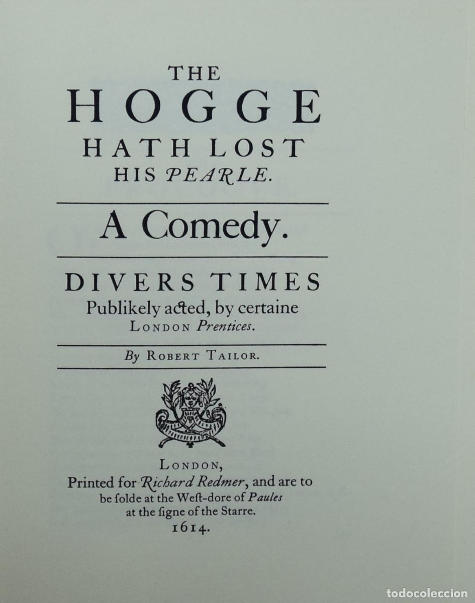 Libros de segunda mano: THE HOGGE HATH LOST HIS PEARL BY - Robert TAILOR - Foto 2