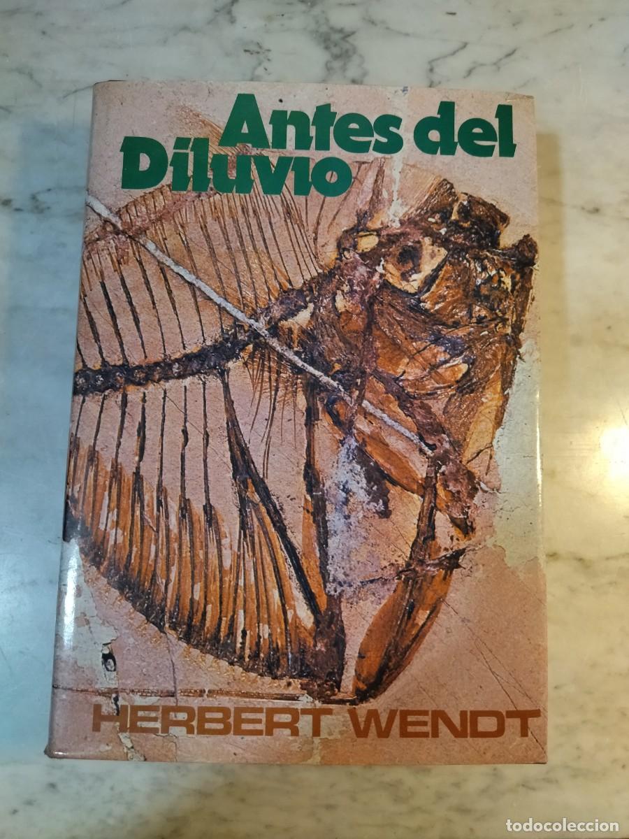 Libros de segunda mano: Antes del Diluvio Herbert Wendt- libro F&oacute;siles - Foto 1