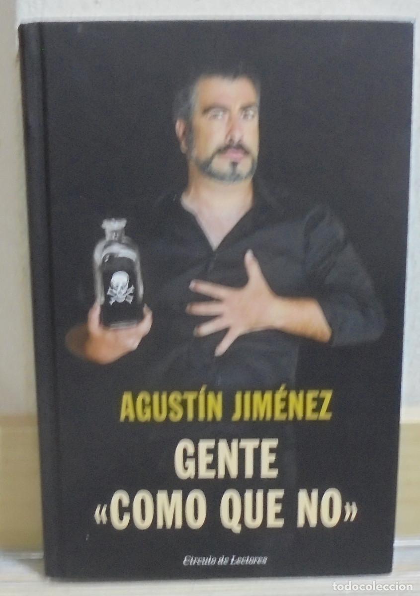 Libros de segunda mano: Gente como que no. Agust&iacute;n Jim&eacute;nez - Foto 1