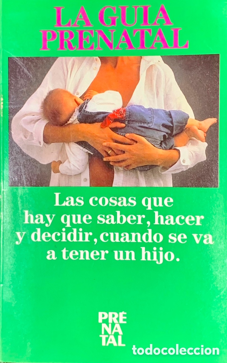 Libros de segunda mano: Libro. La Gu&iacute;a Prenatal. Ed. Ketres. 1987. - Foto 1