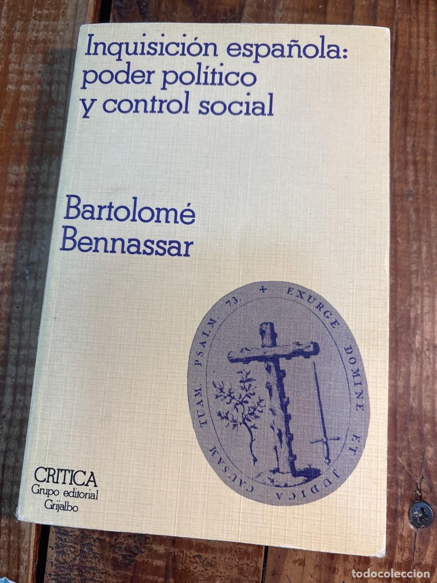 Libros de segunda mano: Inquisicion espa&ntilde;ola : poder politico y control social Bennassar, Bartolom&eacute; - Foto 1
