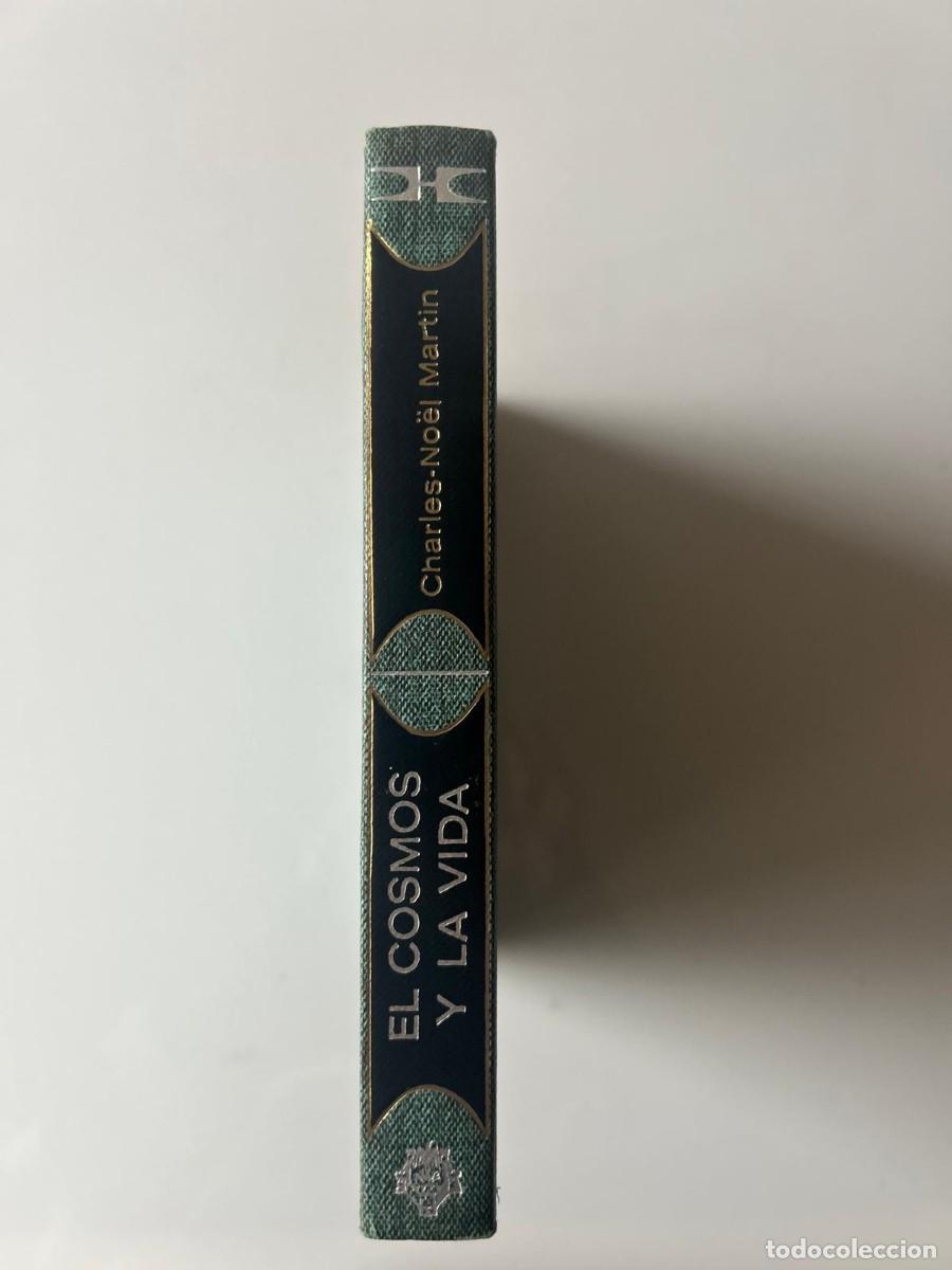 Libros de segunda mano: EL COSMOS Y LA VIDA. CHARLES- NO&Euml;L MARTIN - Foto 2