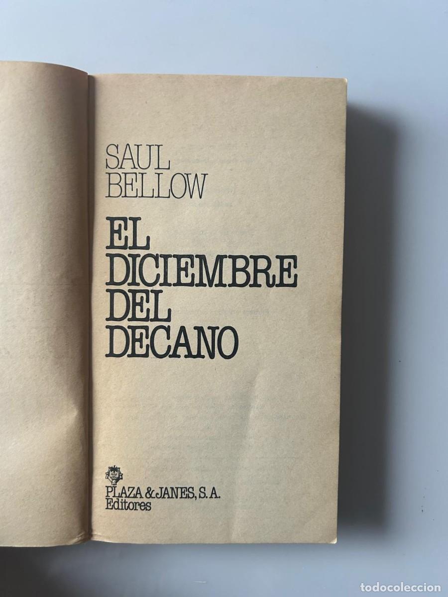 Libros de segunda mano: EL DICIEMBRE DEL DECANO. SAUL BELLOW - Foto 4