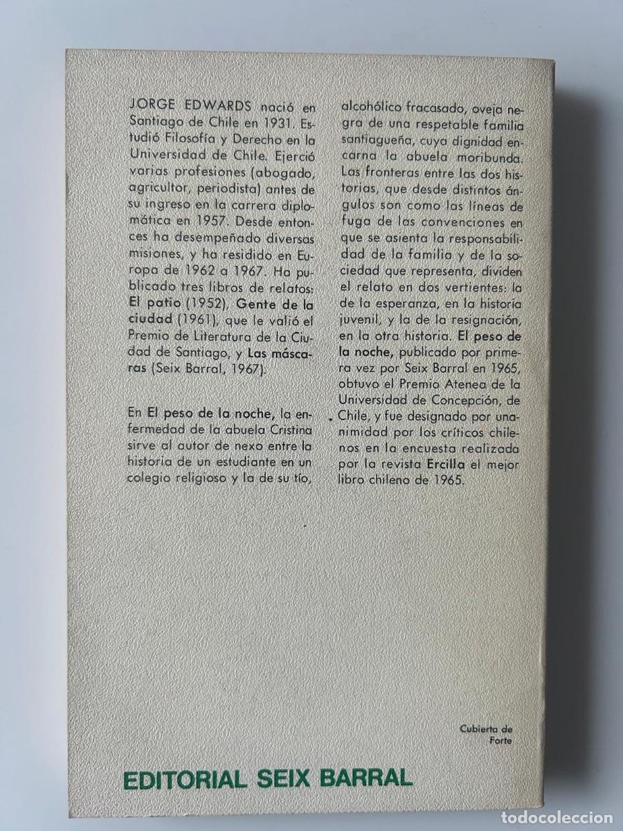 Libros de segunda mano: EL PESO DE LA NOCHE. JORGE EDWARDS - Foto 2