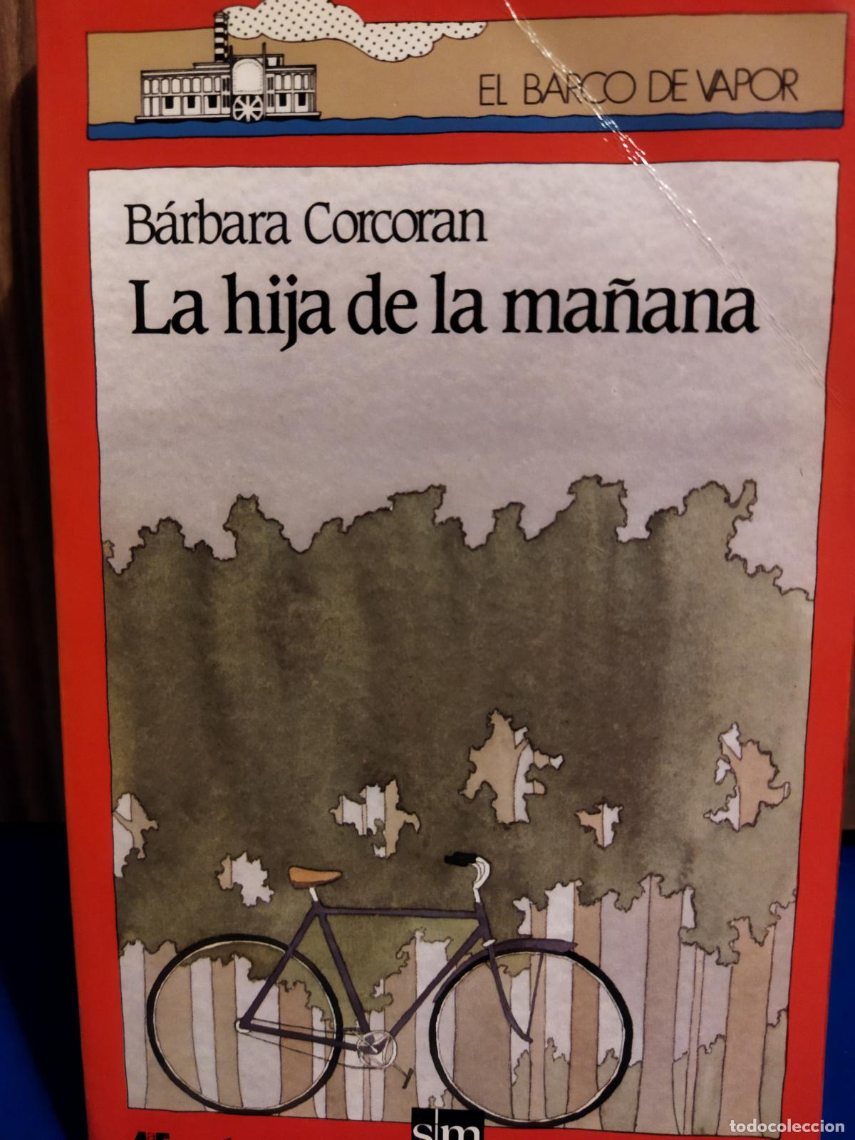 Libros de segunda mano: La hija de la ma&ntilde;ana B&aacute;rbara Corcoran - Foto 1