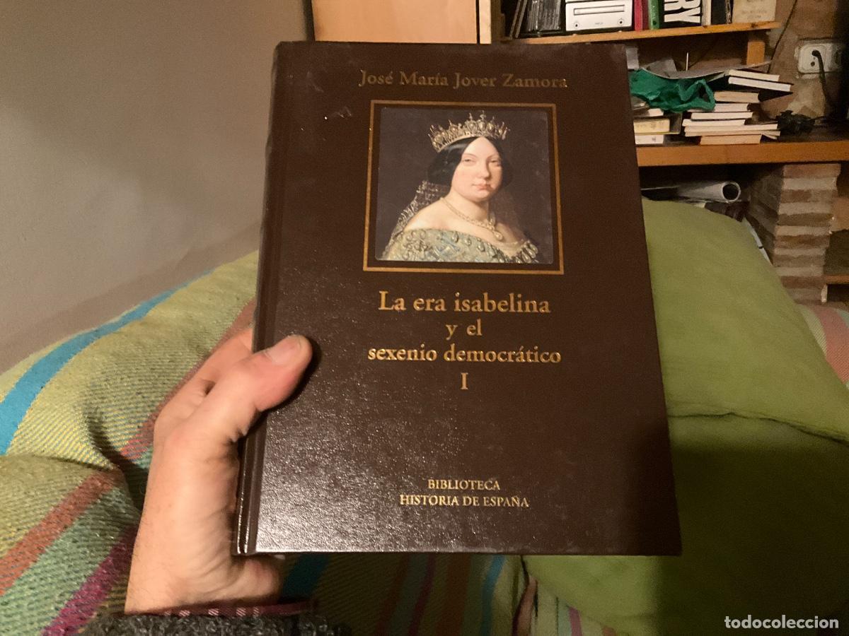 Libros de segunda mano: LA ERA ISABELINA Y EL SEXENIO DEMOCRATICO I - JOVER ZAMORA