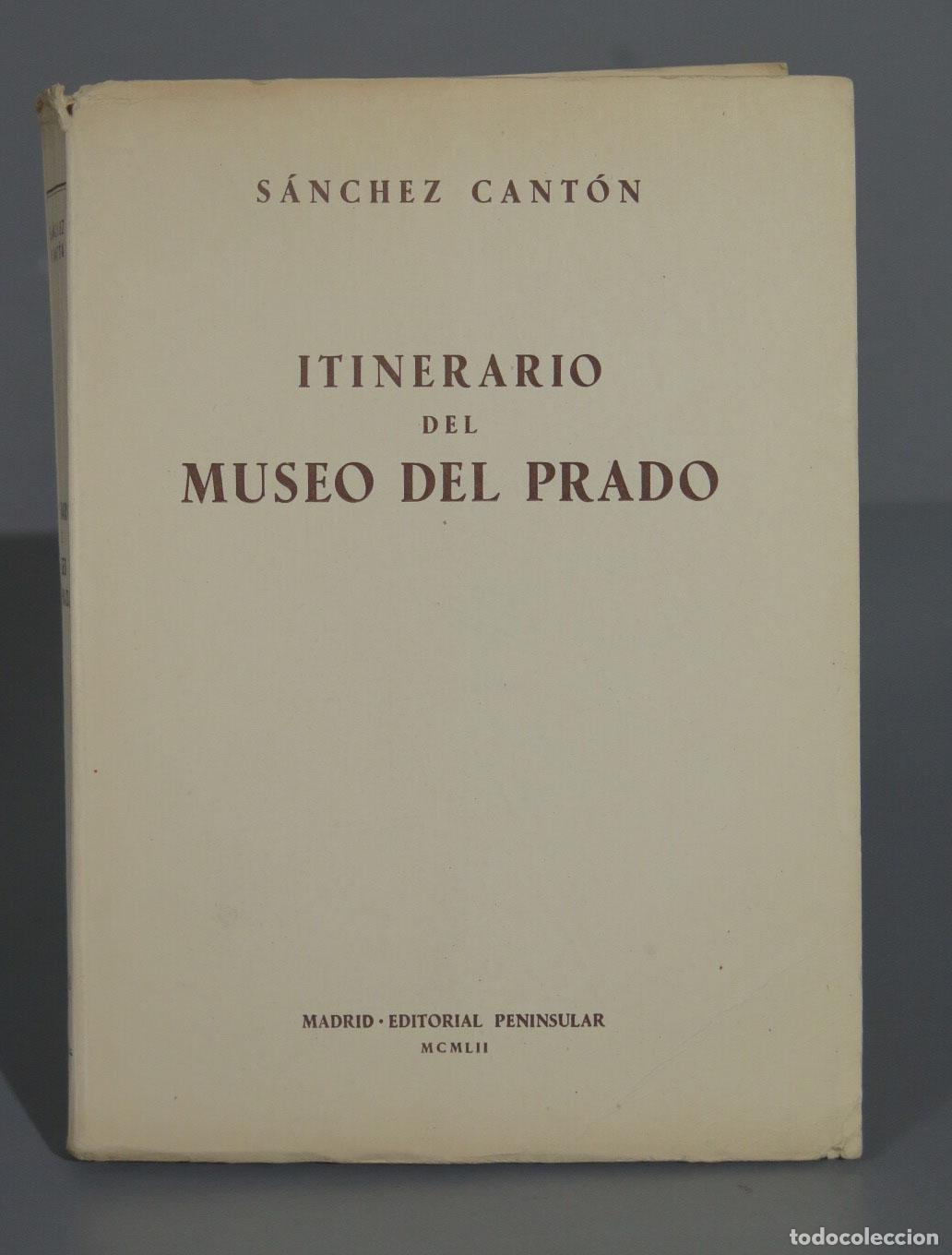 Libros de segunda mano: S&Aacute;NCHEZ CANT&Oacute;N ITINERARIO DEL MUSEO DEL PRADO - Foto 1