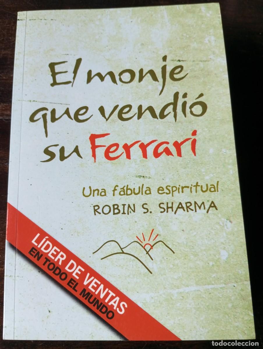 Libros de segunda mano: EL MONJE QUE VENDI&Oacute; SU FERRARI, ROBIN S SHARMA, 2008. - Foto 1