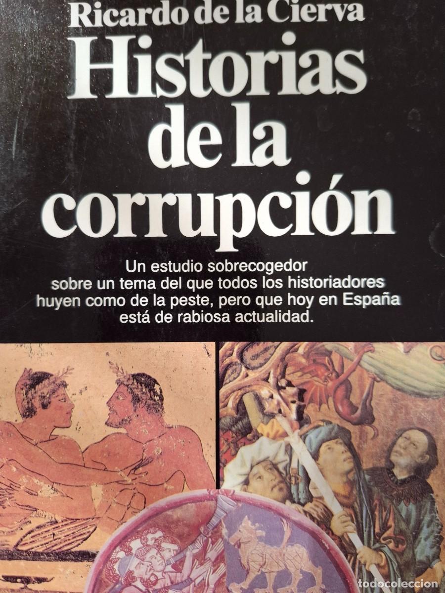 Libros de segunda mano: historias de la corrupci&oacute;n Ricardo de la Cierva - Foto 1
