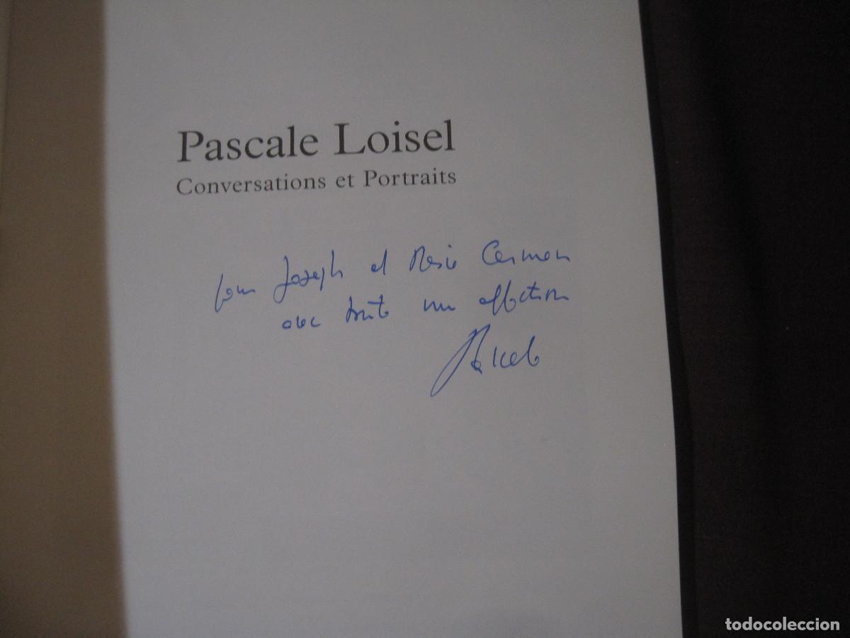 Libros de segunda mano: Pascale Loisel - Conversations et portraits (autografiado) - Foto 2