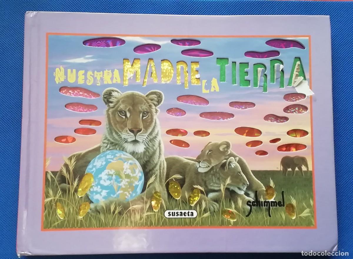 Libros de segunda mano: NUESTRA MADRE LA TIERRA. SUSAETA. SCHIMMEL - Foto 1