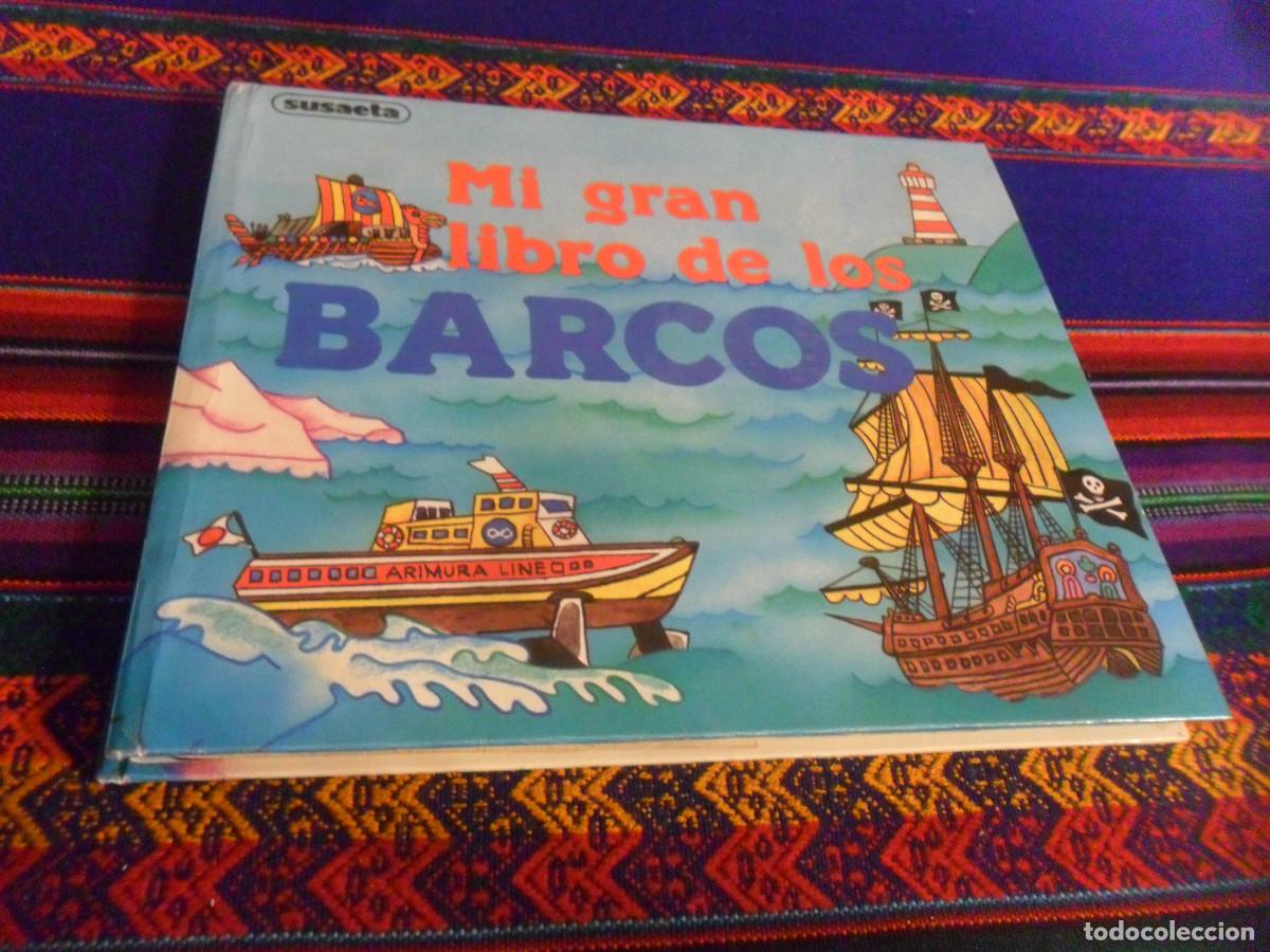 Libros de segunda mano: POP UP MI GRAN LIBRO DE LOS BARCOS SUSAETA 1986 COLECCI&Oacute;N MOVILIBROS 3. FOTO TODAS P&Aacute;GINAS. RARO.