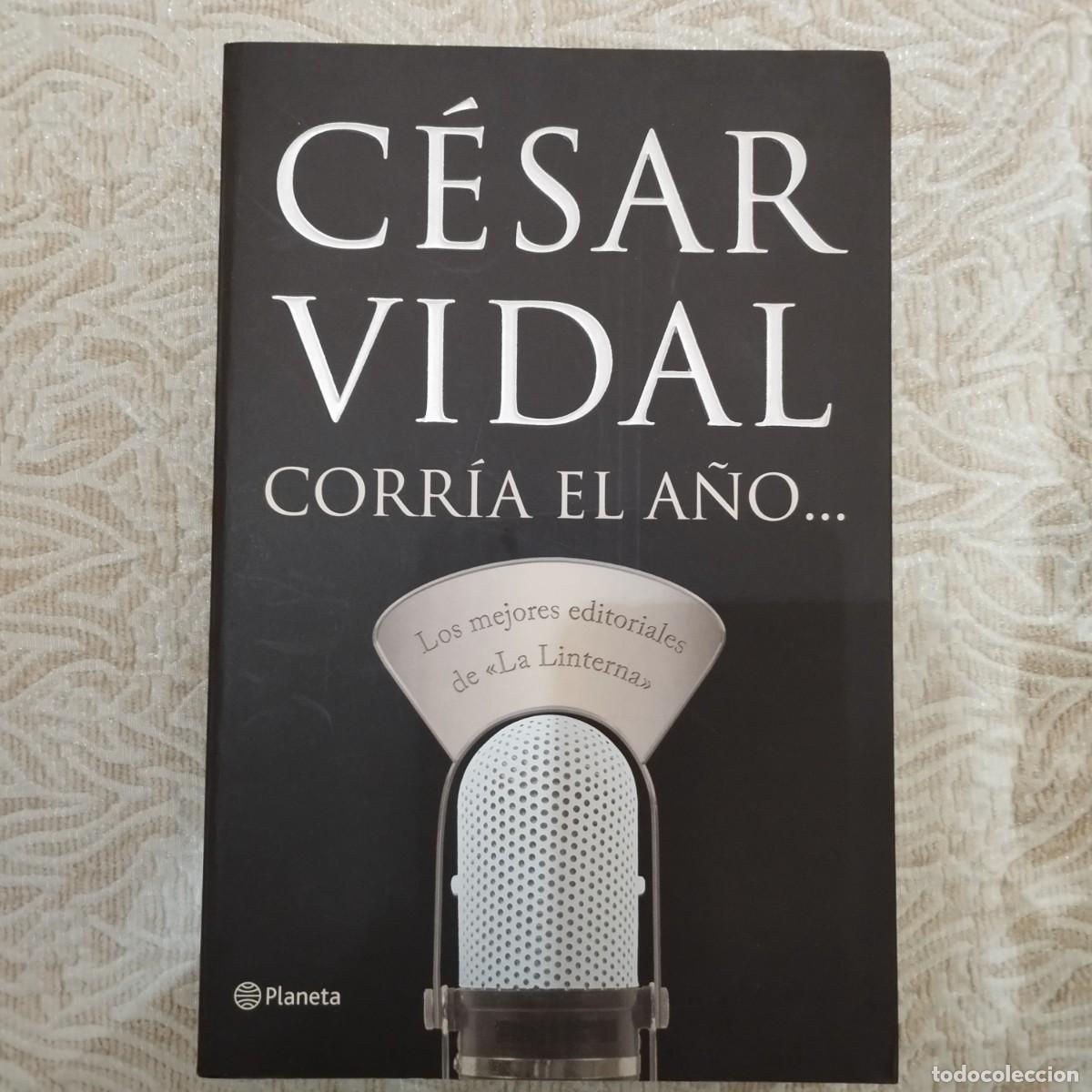 Libros de segunda mano: Corr&iacute;a el a&ntilde;o... - Cesar Vidal - Foto 1