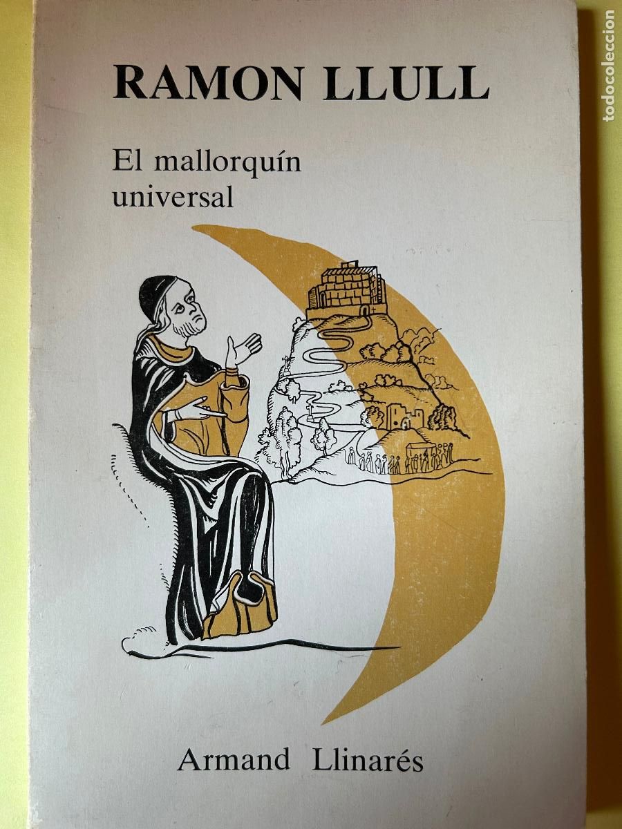 Libros de segunda mano: Ramon Llull. El mallorquin universal. Armand Llinar&eacute;s - Foto 1