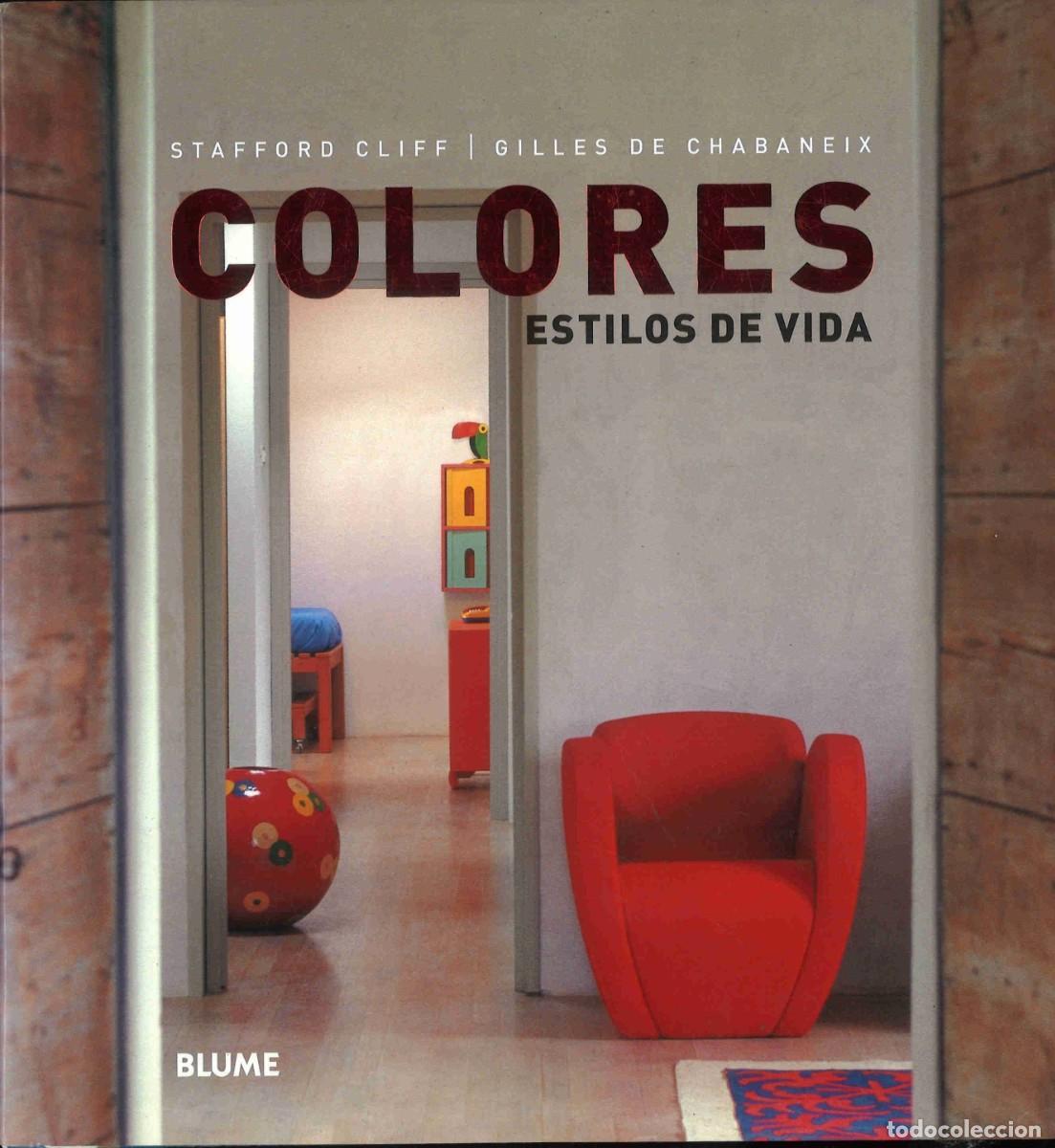 Libros de segunda mano: Colores. Estilos de vida. Blume. 2008 - Foto 1