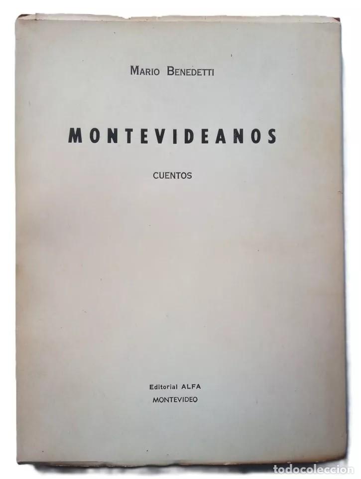 Libros de segunda mano: Benedetti, Mario - Montevideanos - H&eacute;ctor Ucar - Primera Edici&oacute;n - (1959) - Foto 2