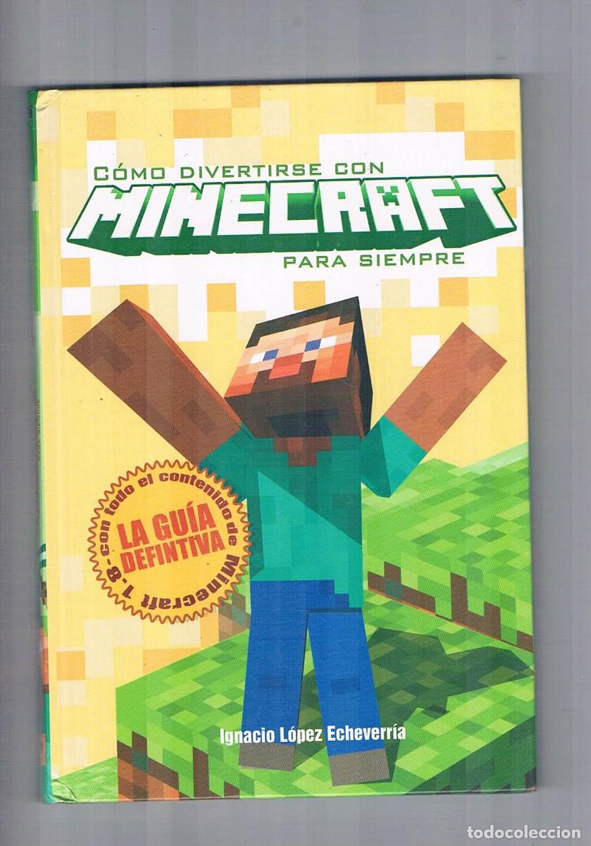 Libros de segunda mano: Como divertirse con minecraft para siempre Ignacio Lopez 2014 - Foto 1