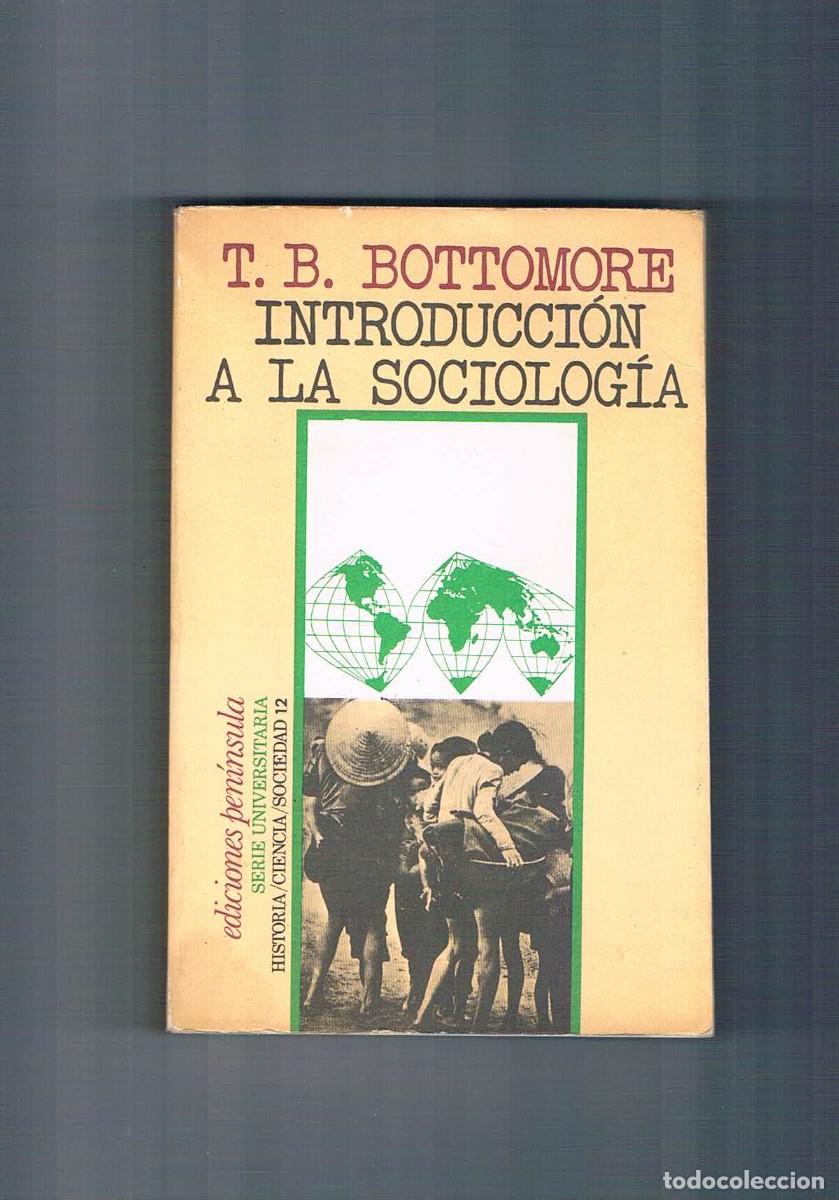 Libros de segunda mano: Introduccion a la sociologia Bottomore ediciones peninsula 1978 - Foto 1