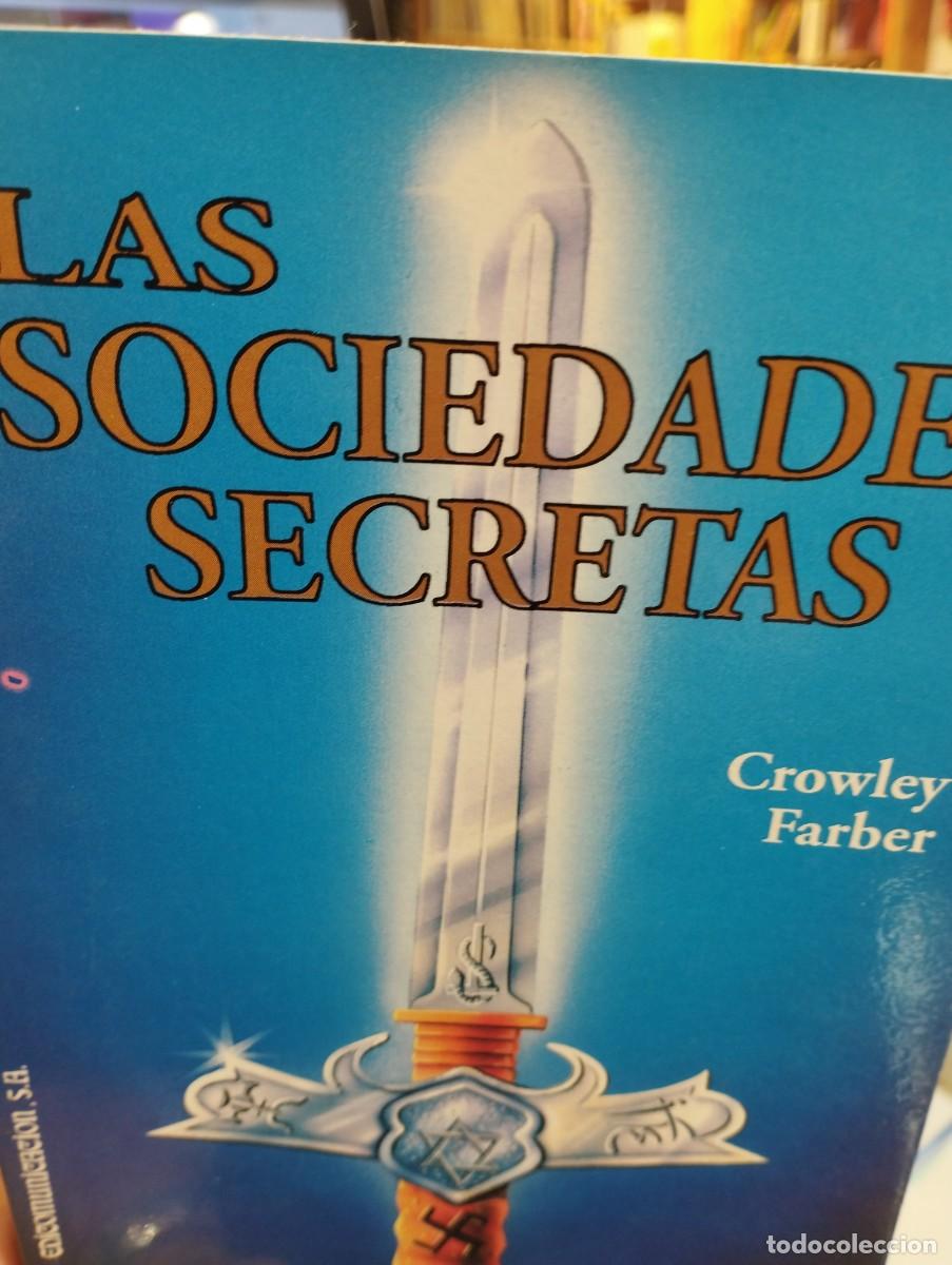 Libros de segunda mano: Crowley Farber. Las sociedades secretas - Foto 1