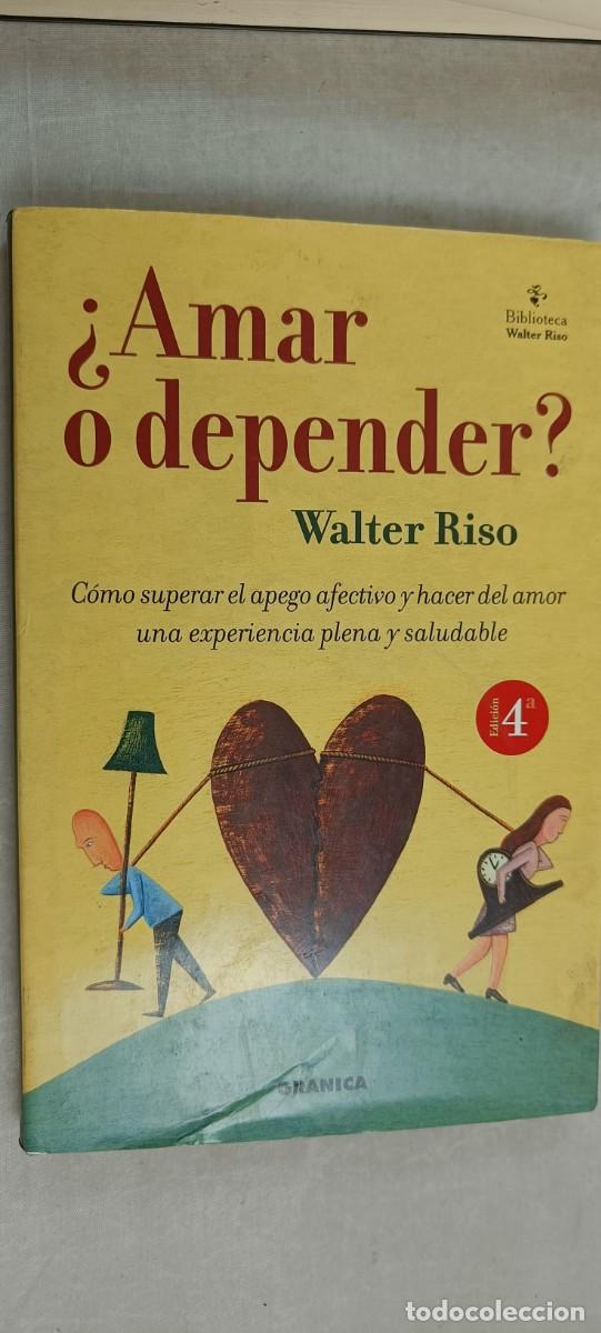 Libros de segunda mano: &iquest;AMAR O DEPENDER? WALTER RISO. - Foto 1