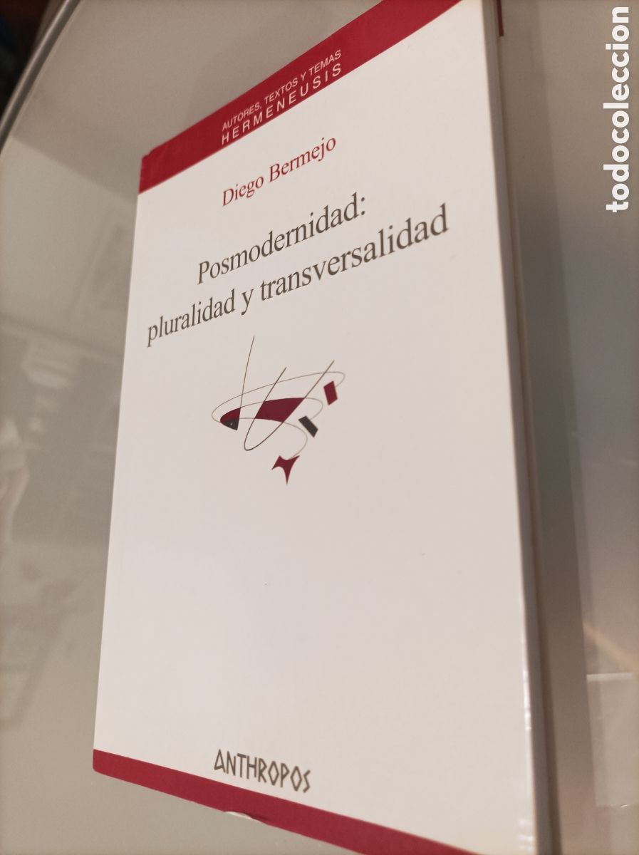 Libros de segunda mano: Diego Bermejo - Posmodernidad, pluralidad y transversalidad - Foto 1