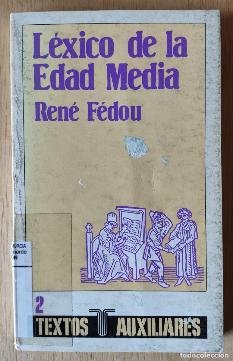 Libros de segunda mano: L&eacute;xico de la Edad Media/Ren&eacute; F&eacute;dou - Taurus - Foto 1
