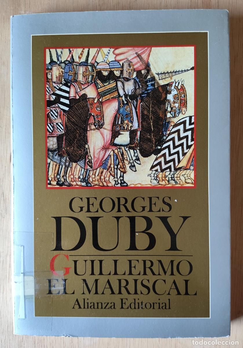 Libros de segunda mano: Guillermo el Mariscal/Georges Duby - Alianza - Foto 1