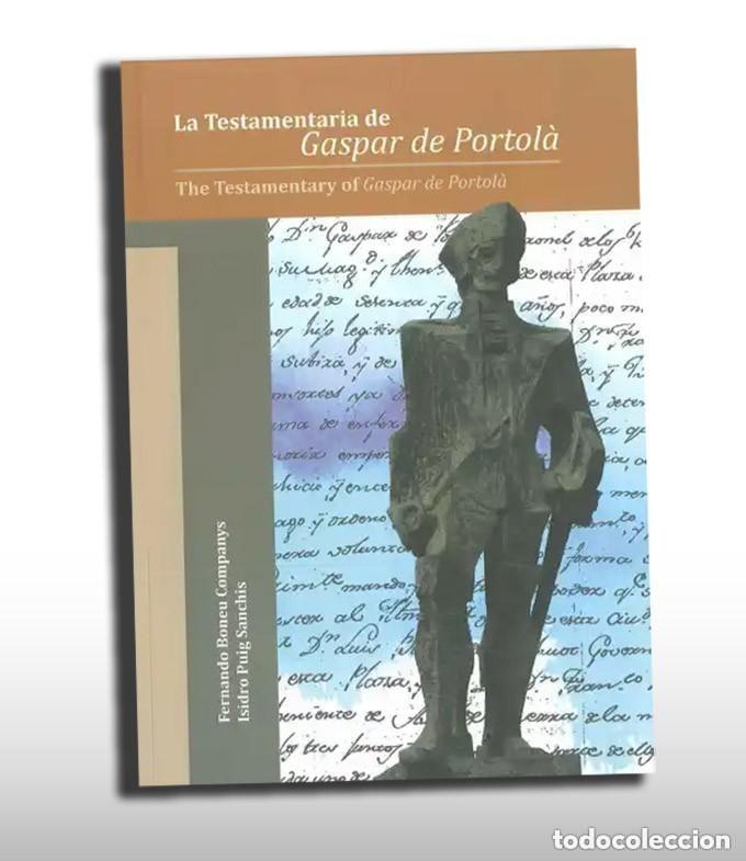 Second hand books: LA TESTAMENTARIA DE GASPAR DE PORTOL&Agrave; - FERNANDO BONEU COMPANYS, ISIDRO PUIG SANCHIS