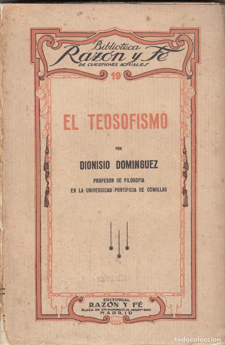 Libros de segunda mano: EL TEOSOFISMO. DIONISIO DOM&Iacute;NGUEZ. ADO - Foto 1