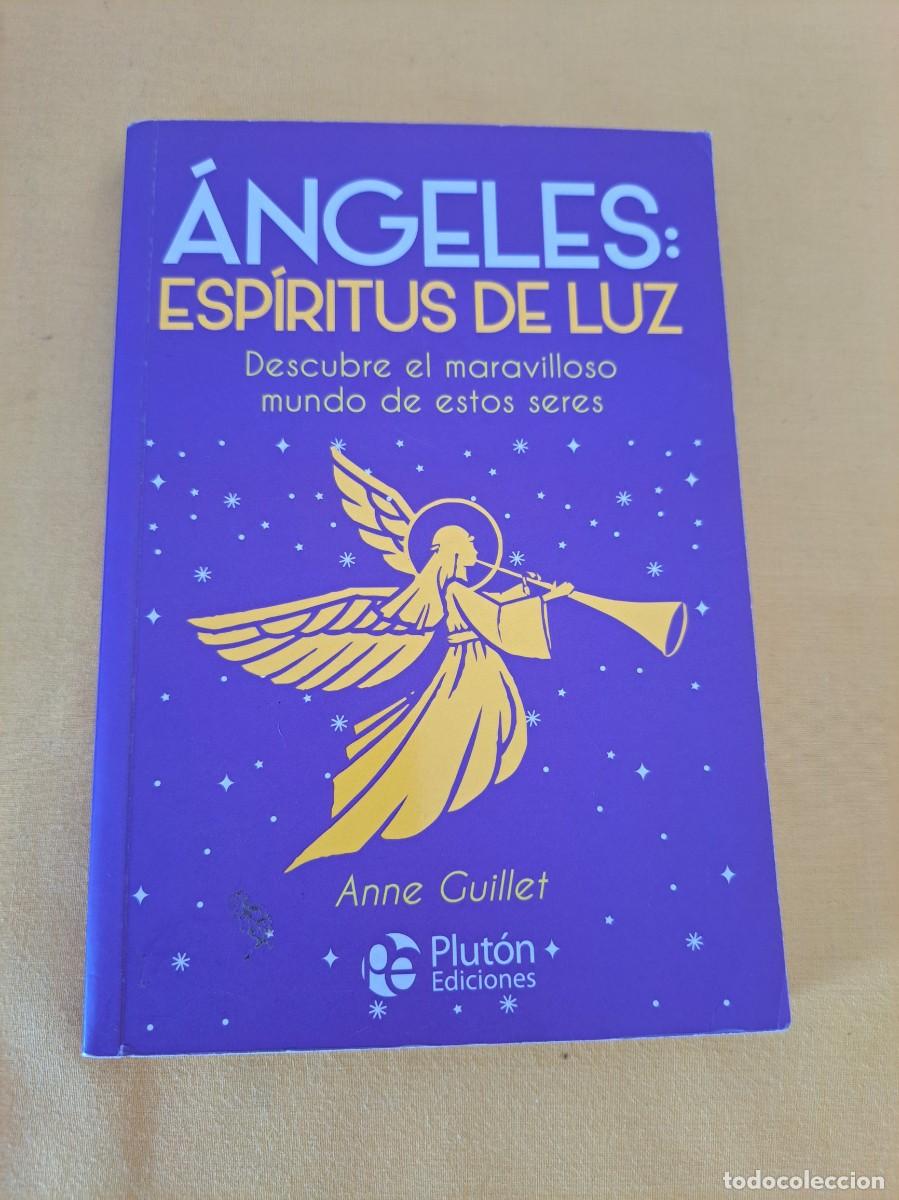 Libros de segunda mano: ANNE GUILLET - ANGELES: ESP&Iacute;RITUS DE LUZ - EDICIONES PLUT&Oacute;N 2018 - Foto 2