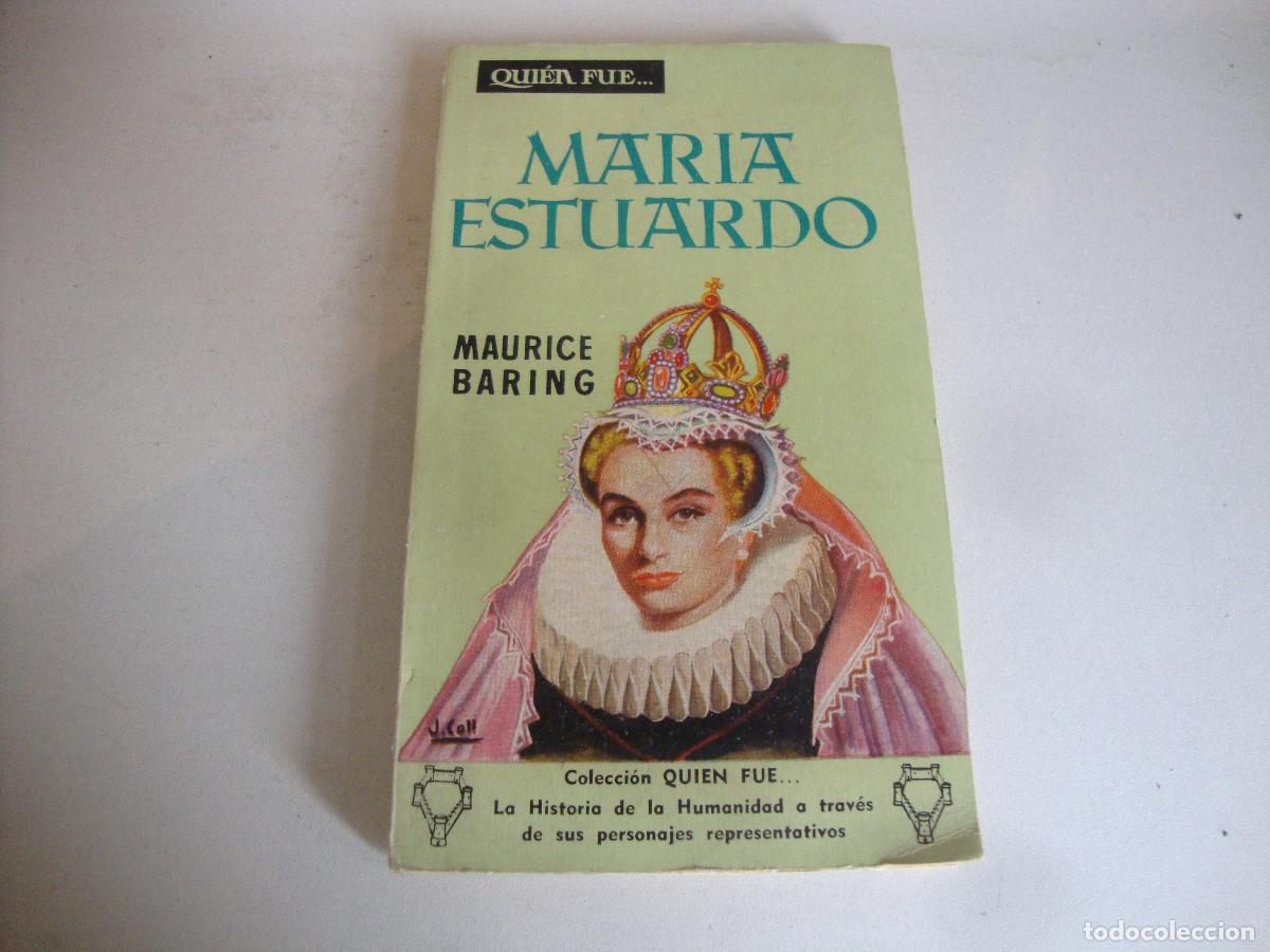 Libros de segunda mano: LIBRO QUIEN FUE .... MARIA ESTUARDO - Foto 1