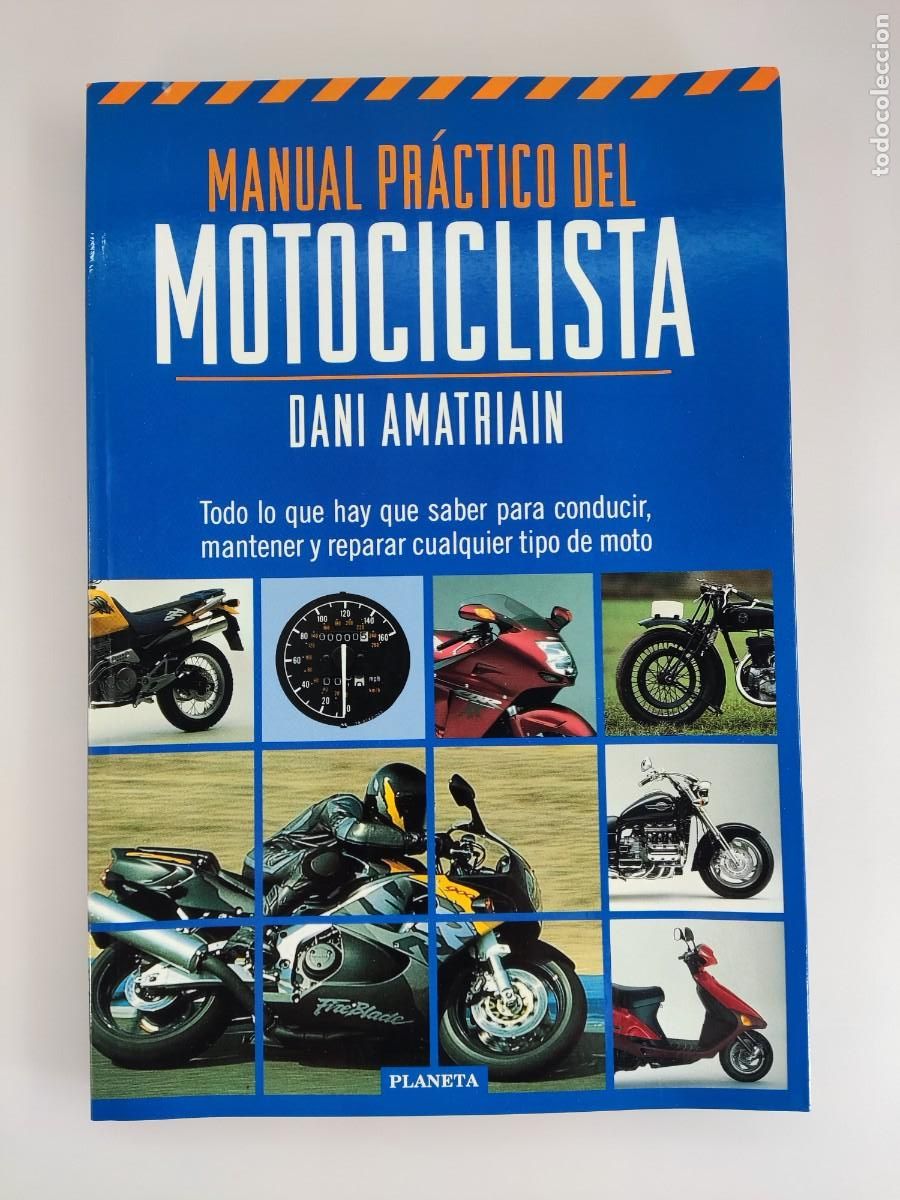 Libros de segunda mano: MANUAL PR&Aacute;CTICO DEL MOTOCICLISTA / DANI AMATRIAIN / 1997. PLANETA - Foto 1